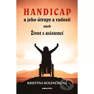 E-kniha Handicap a jeho útrapy a radosti - Kristýna Kolenčíková
