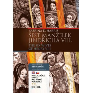 E-kniha Šest manželek Jindřicha VIII. B1/B2 - Sabrina D. Harris