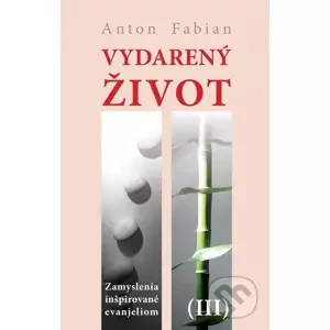E-kniha Vydarený život III. - Anton Fabián