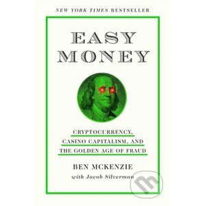 Easy Money - Ben McKenzie, Jacob Silverman