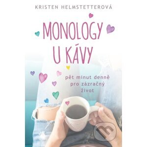 Monology u kávy - Kristen Helmstetterová
