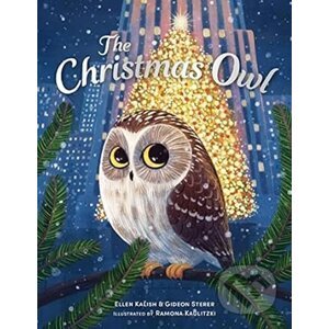 The Christmas Owl - Gideon Sterer, Ellen Kalish, Ramona Kaulitzki (Ilustrátor)