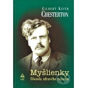 Myšlienky filozofa zdravého rozumu - Gilbert Keith Chesterton