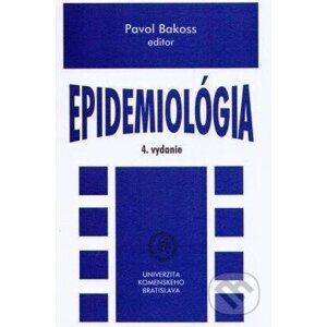 Epidemiológia (4.vydanie) - Pavol Bakoss