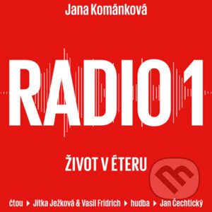 Radio 1 - život v éteru - Jana Kománková