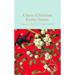 Classic Christmas Crime Stories - David Stuart Davies