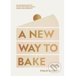 A New Way to Bake - Philip Khoury