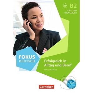 Fokus Deutsch B2. Erfolgreich im Alltag und im Beruf - Verena Klotz
