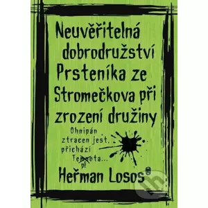 E-kniha Neuvěřitelná dobrodružství Prsteníka ze Stromečkova při zrození družiny - Heřman Losos