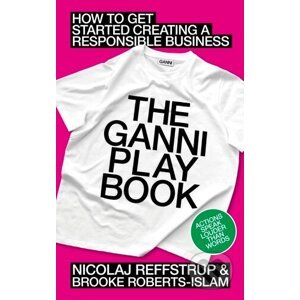 The GANNI Playbook - Nicolaj Reffstrup, Brooke Roberts-Islam