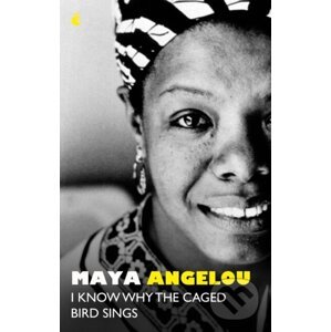 I Know Why The Caged Bird Sings - Maya Angelou