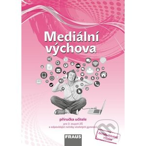 Mediální výchova - Příručka učitele - Jindřich Urban