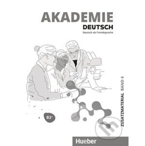 Akademie Deutsch B2+. Band 04. Zusatzmaterial mit Audios online - Sabrina Schmohl