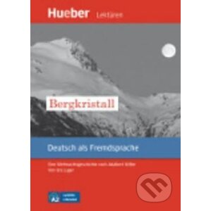 Leichte Literatur A2: Bergkristall, Leseheft - Adalbert Stifter