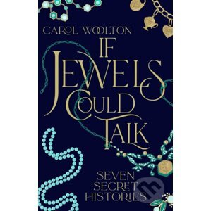 If Jewels Could Talk - Carol Woolton