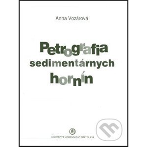 Petrografia sedimentárnych hornín - Anna Vozárová