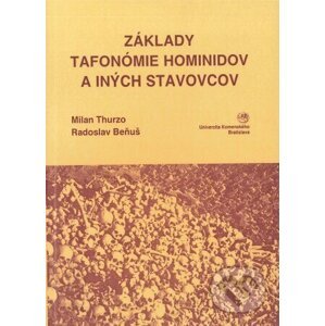 Základy tafonómie hominidov a iných stavovcov - Milan Thurzo