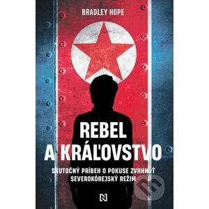 E-kniha Rebel a kráľovstvo - Bradley Hope