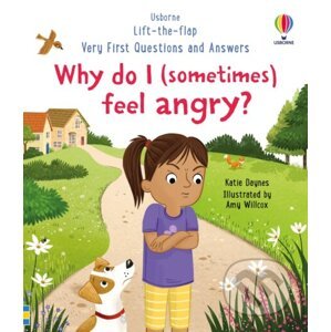 Why do I (sometimes) feel angry? - Katie Daynes, Amy Willcox (ilustrátor)