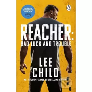 Bad Luck And Trouble - Lee Child