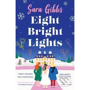 Eight Bright Lights - Sara Gibbs