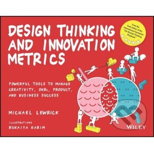 Design Thinking and Innovation Metrics - Michael Lewrick