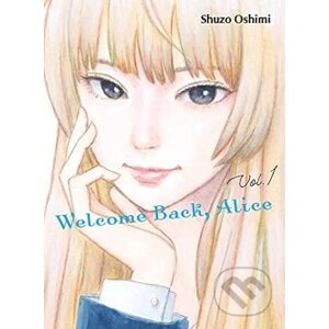 Welcome Back, Alice 1 - Shuzo Oshimi
