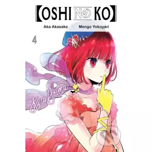 [Oshi No Ko] 4 - Aka Akasaka, Mengo Yokoyari (ilustrátor)