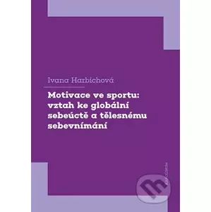 E-kniha Motivace ve sportu - Ivana Harbichová