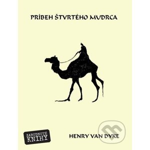 E-kniha Príbeh štvrtého mudrca - Henry van Dyke