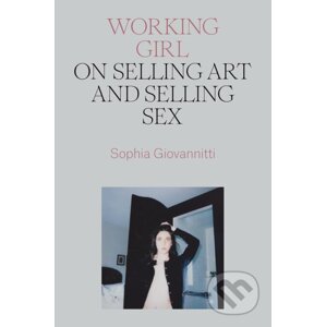 Working Girl - Sophia Giovannitti
