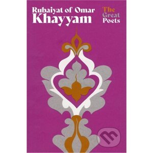 Rubaiyat of Omar Khayyam - Omar Khayyam