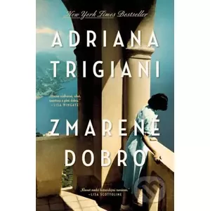 E-kniha Zmarené dobro - Adriana Trigiani
