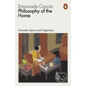 Philosophy of the Home - Emanuele Coccia