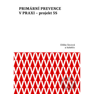 Primární prevence v praxi – projekt 5S - Eliška Sovová