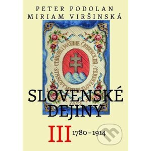 E-kniha Slovenské dejiny III - Peter Podolan, Miriam Viršinská