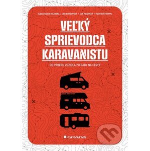 E-kniha Veľký sprievodca karavanistu - Klára Hájek Velinská, Jan Bordovský, Jan Pacovský, Martin Štrimpfl