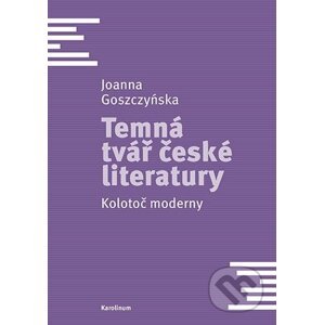 E-kniha Temná tvář české literatury - Joanna Goszczyńska