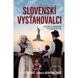 Slovenskí vysťahovalci - Zuzana Palovic, Gabriela Beregházyová