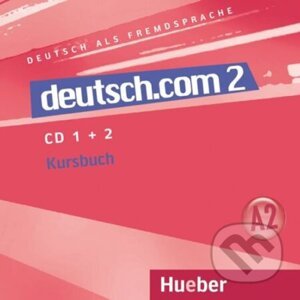 Deutsch.com 2: Audio-CDs zum Kursbuch - Lina Pilypaityte