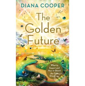 E-kniha The Golden Future - Diana Cooper