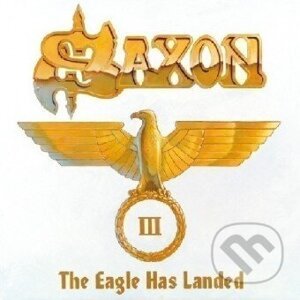 Saxon: The Eagle Has Landed, Pt. 3 (live) - Saxon