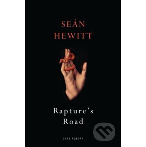 Rapture's Road - Seán Hewitt