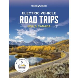 Electric Vehicle Road Trips USA & Canada - Lonely Planet
