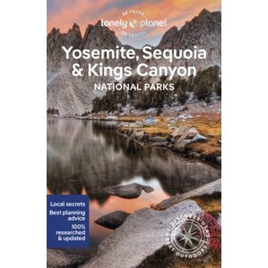 Yosemite, Sequoia & Kings Canyon National Parks - Lonely Planet