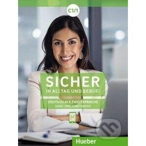 Sicher in Alltag und Beruf! C1.1. Kursbuch + Arbeitsbuch - Susanne Schwalb