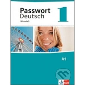 Passwort Deutsch neu 1 (A1) – Wörterheft - Klett