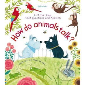 How Do Animals Talk? - Katie Daynes, Christine Pym (ilustrátor)