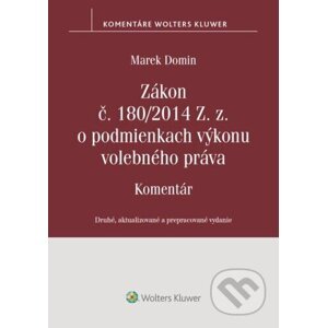 Zákon č. 180/2014 Z. z. o podmienkach výkonu volebného práva - Marek Domin