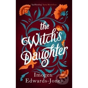 The Witch's Daughter - Imogen Edwards-Jones